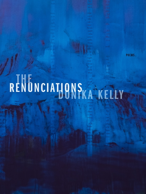 Title details for The Renunciations by Donika Kelly - Available